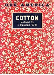 Our America: Cotton Material for a Thousand Needs