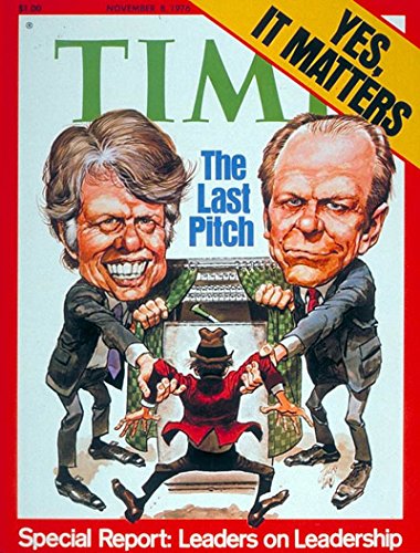 Time Magazine November 8 1976 The Last Pitch * Special Report: Leaders on Leadership