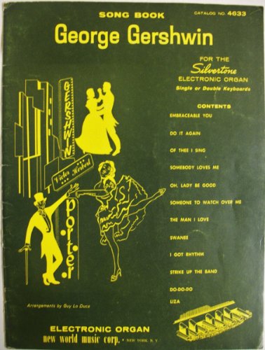 George Gershwin: Song Book For the Silvertone, Electronic Organ
