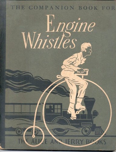 The Companion Book for Engine Whistles (Alice and Jerry Books)