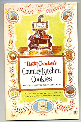 Betty Crocker's Country Kitchen Cookies: Old Favorites, New Friends