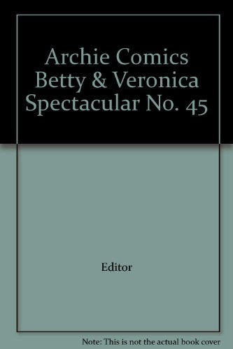 Archie Comics Betty & Veronica Spectacular No. 45