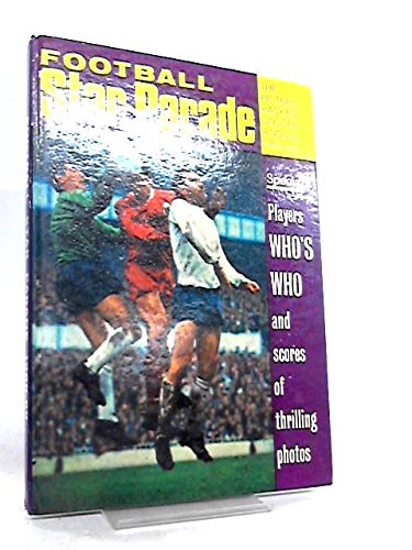 Football Star Parade. The Picture-Packed Soccer Annual 1968-69