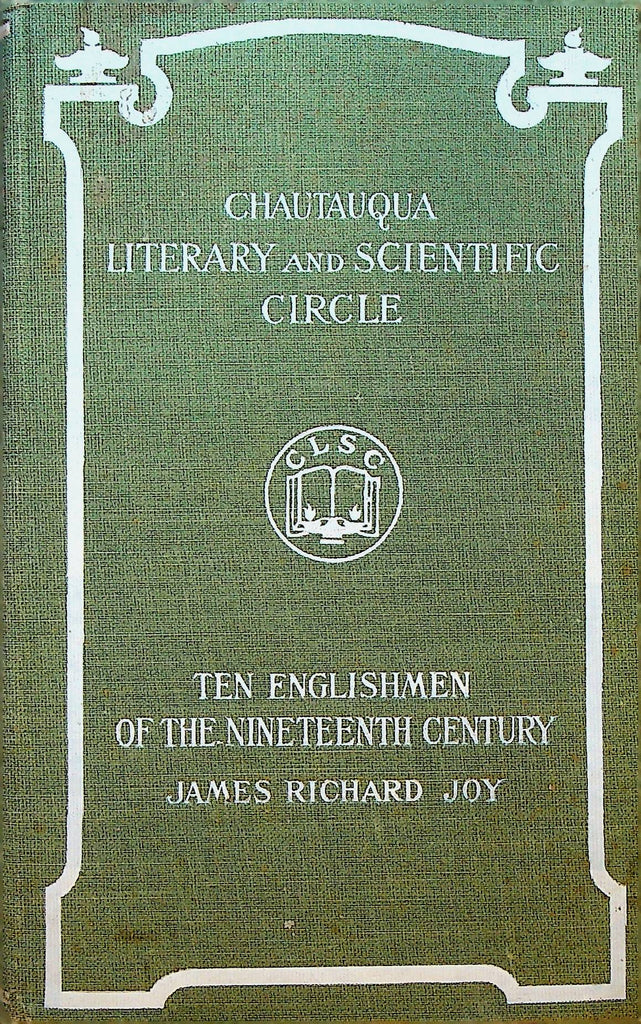 Ten Englishmen of the Nineteenth Century by James Richard Joy