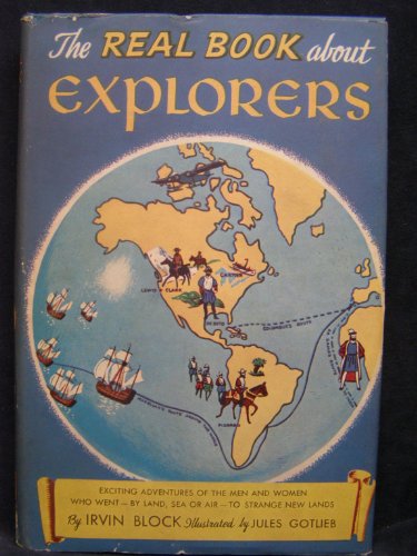 The Real Book About Explorers (Real Book Series, 16)