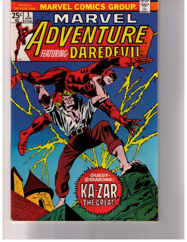 Marvel Adventure Featuring: Daredevil No. 3 Apr. 1976 (Guest-Starring: Ka-Zar, the Great!, Vol. 1)