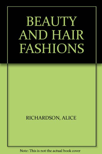 Beauty and Hair Fashions
