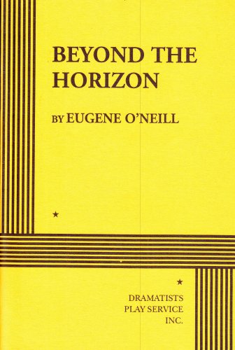 Beyond the Horizon - Acting Edition (Acting Edition for Theater Productions)