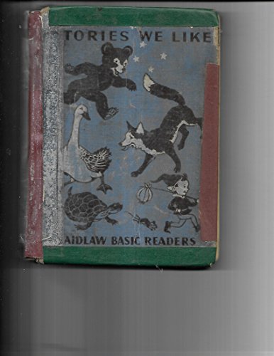 Stories We Like (The Laidlaw Basic Readers - Book Two)