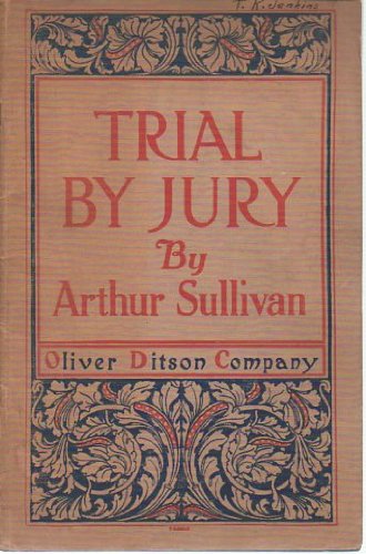 Trial By Jury: A Dramatic Cantata