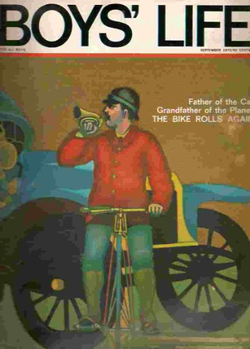 Boys' Life For All Boys. September 1973, Volume LXIII, No 9