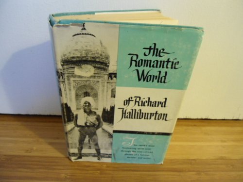 The romantic world of Richard Halliburton