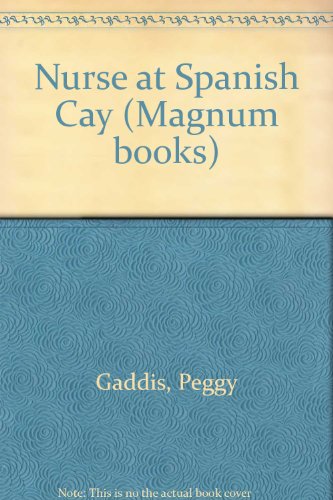 Nurse at Spanish Cay (Magnum books)