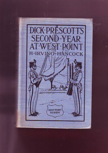 Dick Prescott's second year at West Point, or, Findng the glory of the soldier's life (West Point series, 2)