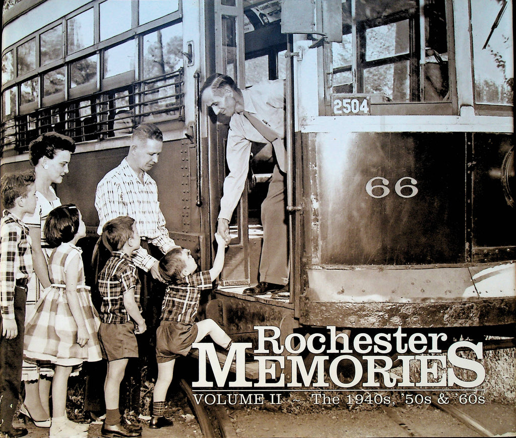 Rochester Memories Volume II The 1940s 50s & 60s NY HC