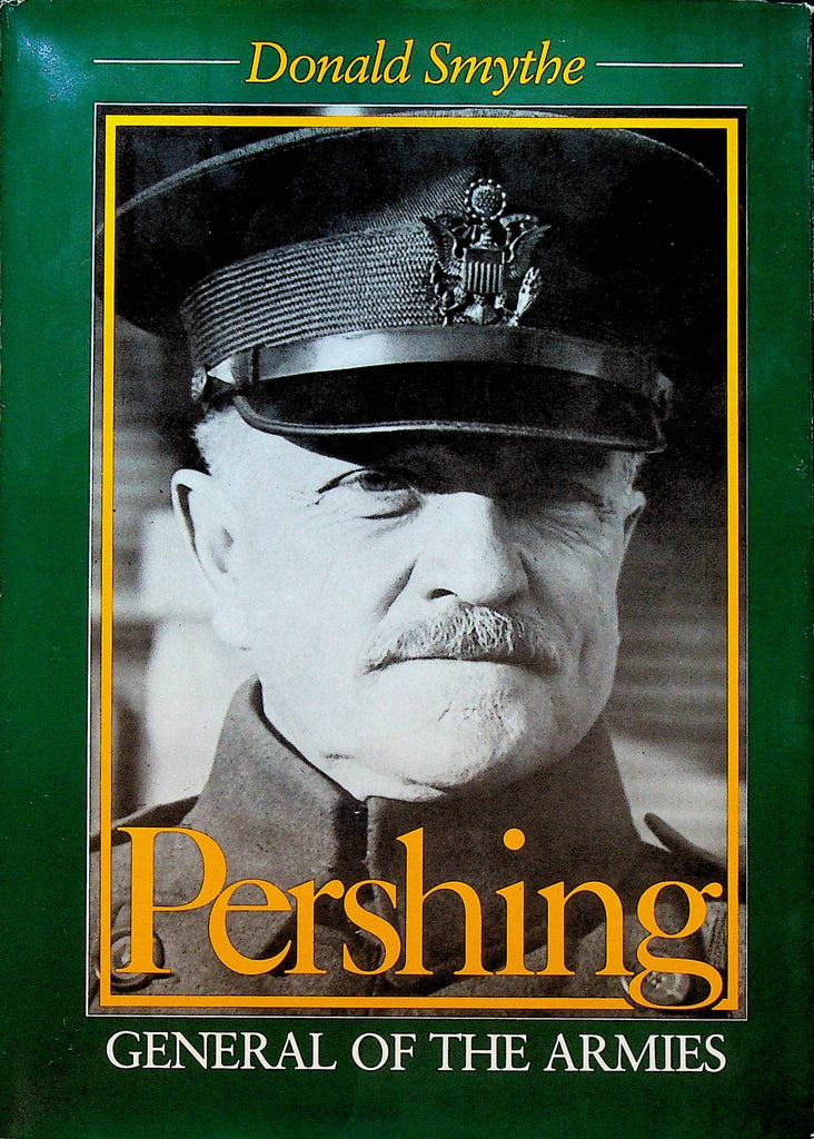 Pershing General of the Armies HC DJ Donald Smythe