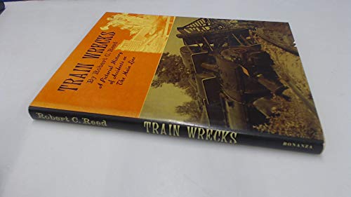 Train Wrecks: A Pictorial History of Accidents on the Main Line