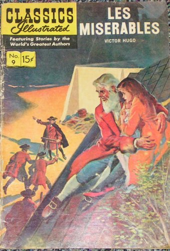 Classics Illustrated "Les Miserables" (Classics Illustrated "Les Miserables", No.9)