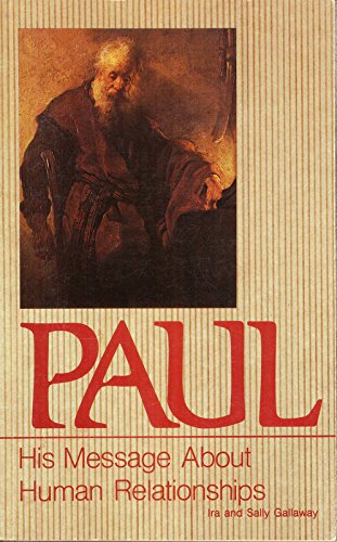 Paul - His Message About Human Relationships