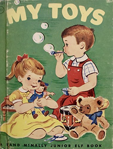 My toys; (A Rand McNally junior elf book)