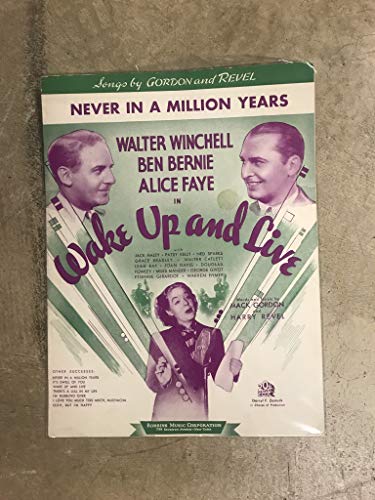 Never In A Million Years (From the Movie Wake Up And Live) [Sheet Music, Walter Winchell, Ben Bernie, Alice Faye Cover]