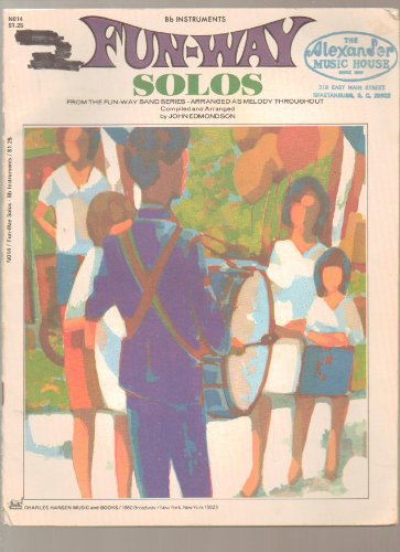 Fun-way Solos for B-flat Instruments Arranged As Melody Throughout