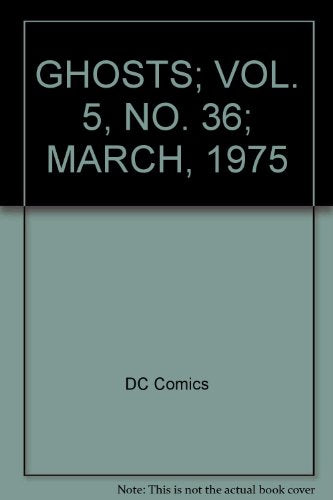 GHOSTS; VOL. 5, NO. 36; MARCH, 1975