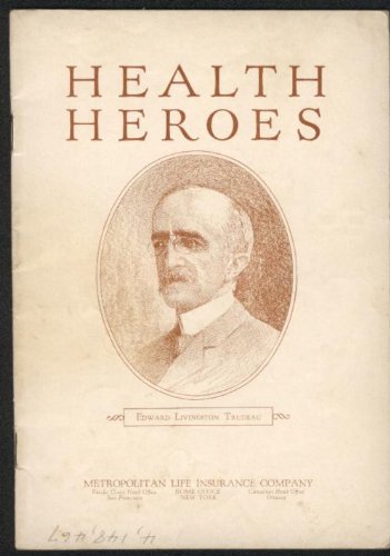 Health Heroes: Edward Livingston Trudeau