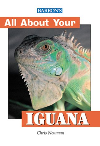 All About Your Iguana (All About YourÂ...Series)