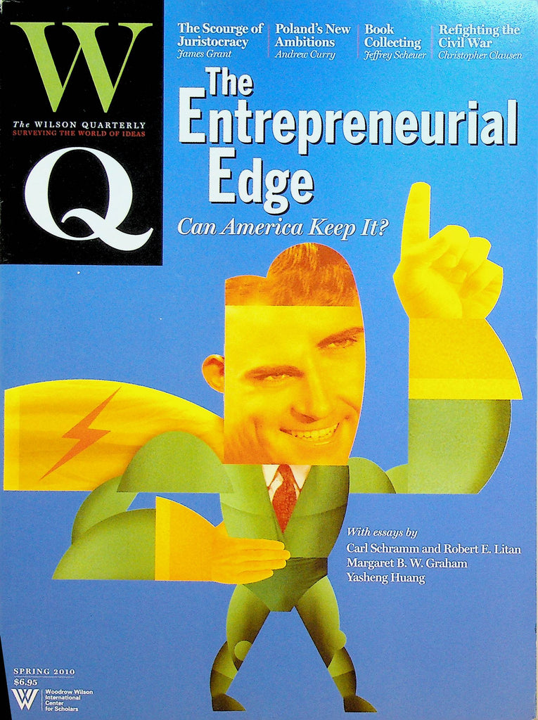 Wilson Quarterly Spring 2010 Entrepreneurial Edge