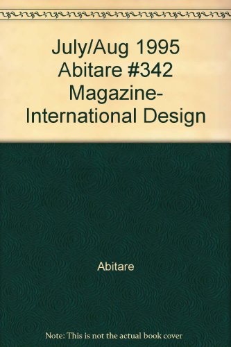 July/Aug 1995 Abitare #342 Magazine- International Design