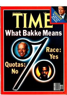Time Magazine July 10 1978 What Bakke Means Quotas: No Race: Yes