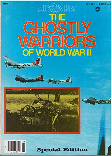 Aircombat, The Ghostly Warriors of World War II