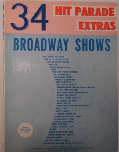 34 Hit Parade Extras-- Broadway Shows