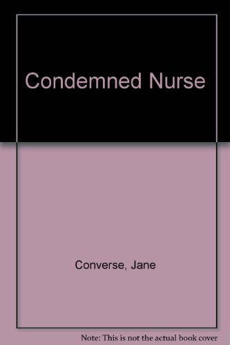 Condemned Nurse