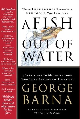 A Fish Out of Water: 9 Strategies to Maximize Your God-Given Potential