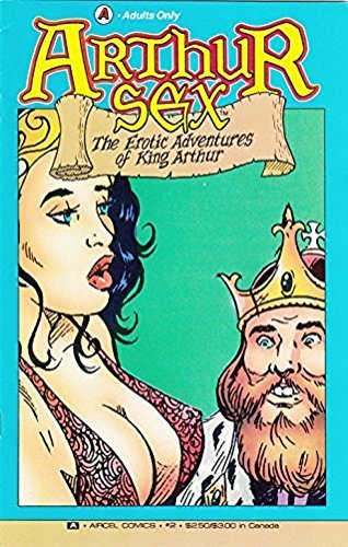 Arthur Sex #2 (The Erotic Adventures of King Arthur)