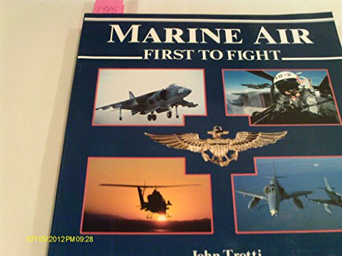 Marine Air: First to Fight (Power Series)