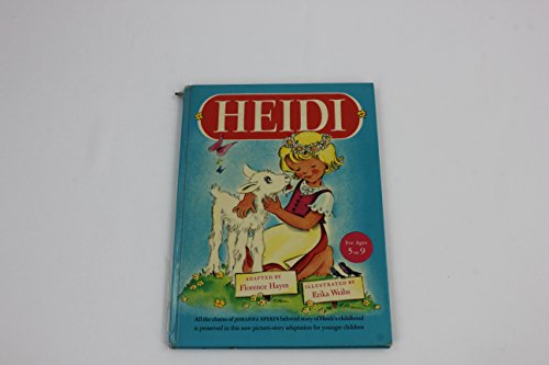 HEIDI~JOHANNA SPYRI~1946 RANDOM HOUSE CHILDREN'S BOOK~FLORENCE HAYES~ERIKA WEIHS