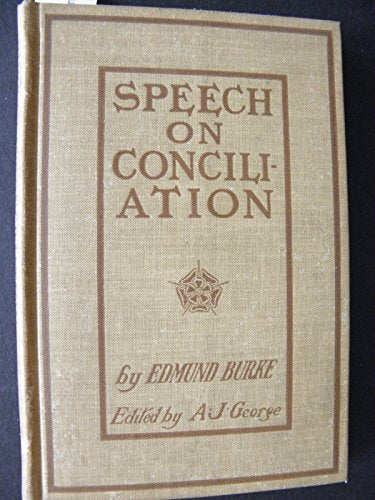 Burke’s Speech on Conciliation with America 1775