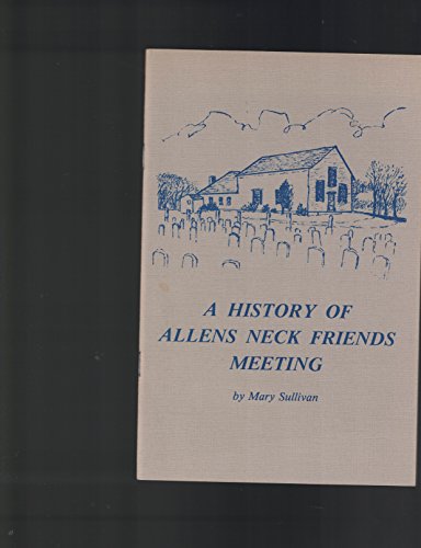 A History of Allens Neck Friends Meeting