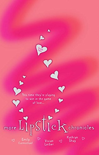 More Lipstick Chronicles: Book II
