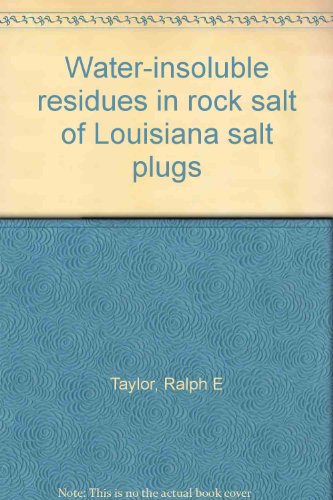 Water-insoluble residues in rock salt of Louisiana salt plugs