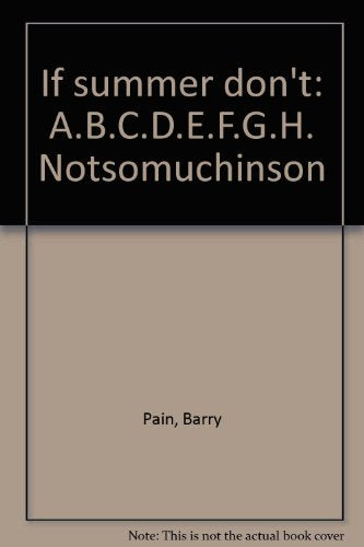 If summer don't: A.B.C.D.E.F.G.H. Notsomuchinson