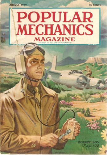 Popular Mechanics Magazine (Includes "How the Atom Is Working for You", August 1949)