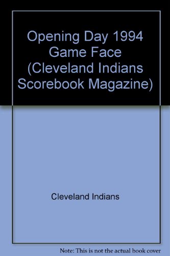 Opening Day 1994 Game Face (Cleveland Indians Scorebook Magazine)
