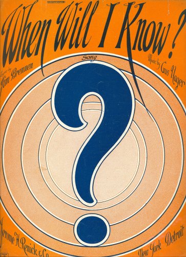 When Will I Know?