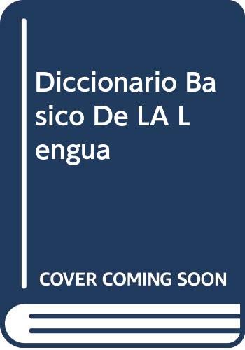 Diccionario Basico De LA Lengua (Spanish Edition)