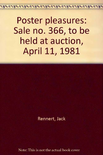 Poster pleasures: Sale no. 366, to be held at auction, April 11, 1981