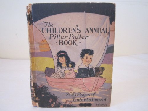 The Children's Annual Pitter Patter Book.